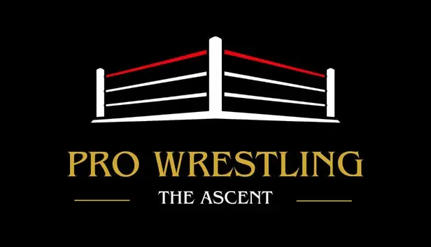 Pro Wrestling: The Ascent