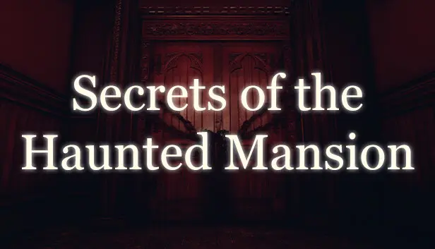 Secrets of the Haunted Mansion