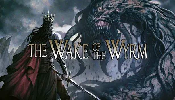 The Wake of the Wyrm