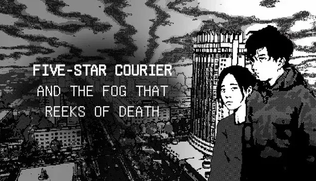 Five-Star Courier and the Fog That Reeks of Death