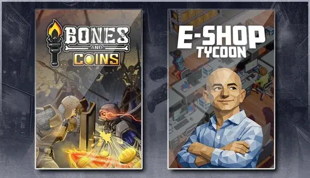 Bones and Coins & E-Shop Tycoon