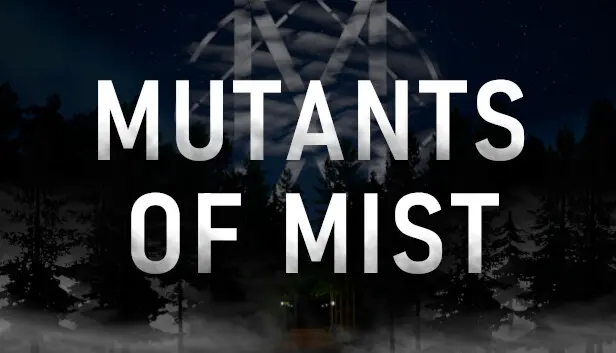 Mutants Of Mist