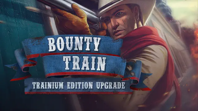 Bounty Train - Trainium Edition Upgrade