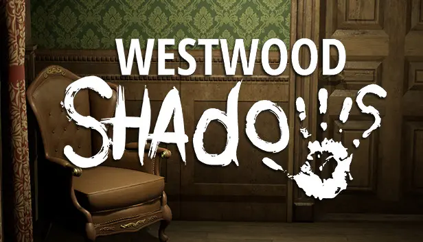 Westwood Shadows
