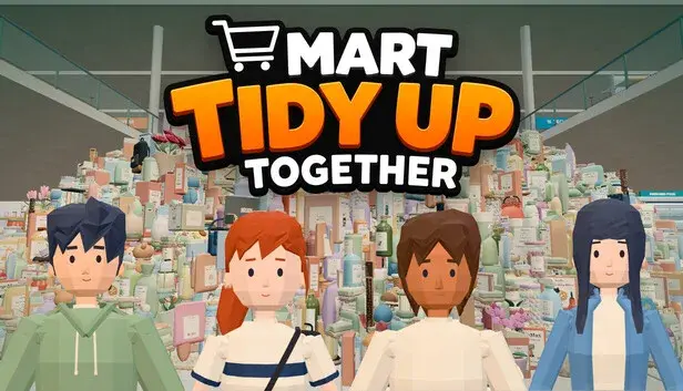 Mart: Tidy Up Together