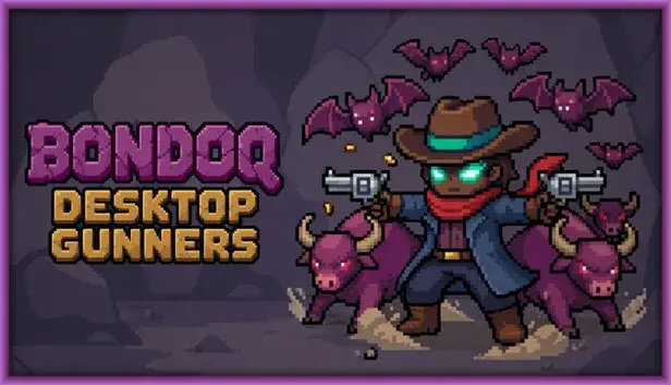 Bondoq: Desktop Gunners