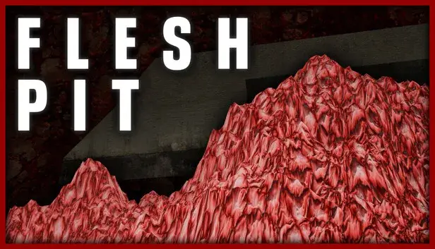 Flesh Pit