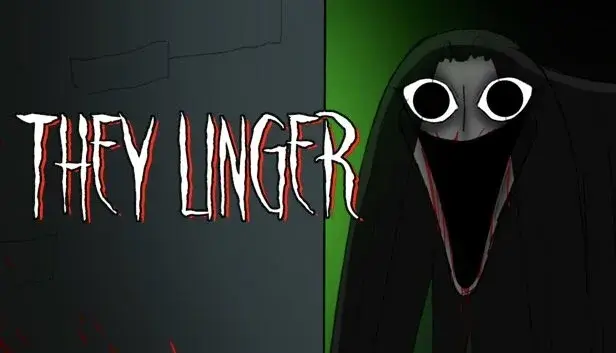 They Linger