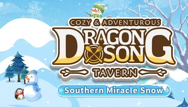 Dragon Song Tavern: Southern Miracle Snow DLC