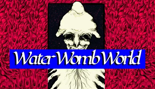 Water Womb World