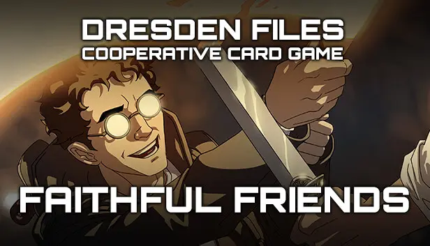 Dresden Files Cooperative Card Game - Faithful Friends