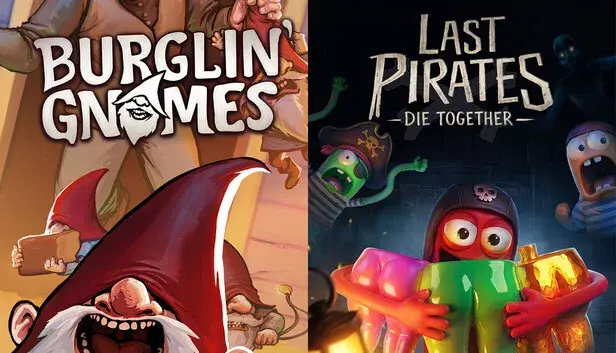 Burglin' Gnomes X Last Pirates: Die Together