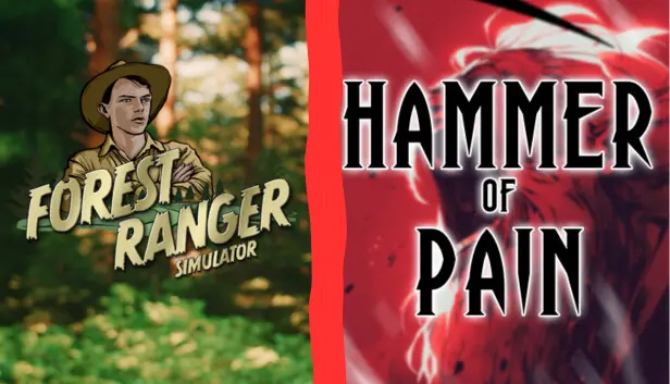 Hammer of Pain and Forest Ranger Simulator