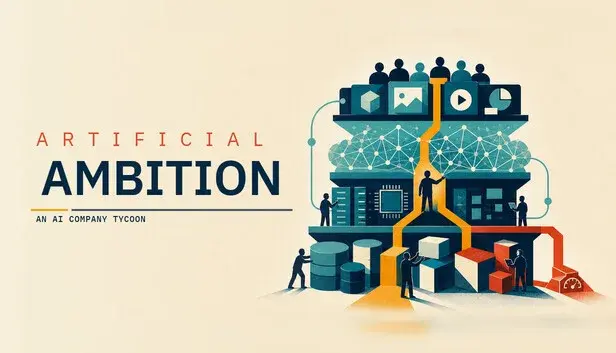 Artificial Ambition