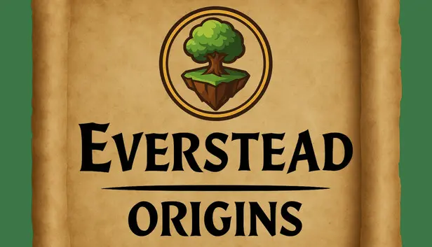 Everstead: Origins