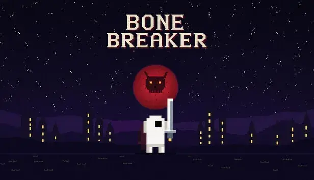 Bone Breaker