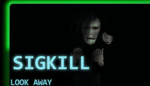 SIGKILL: Look Away