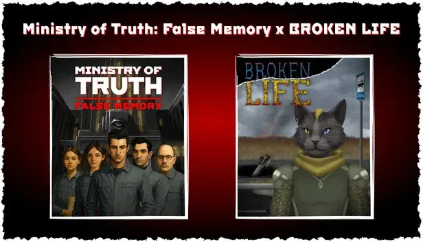 Ministry of Truth: False Memory x BROKEN LIFE