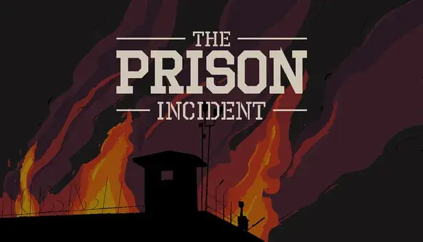 The Prison Incident