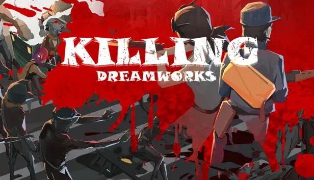 KILLING DREAMWORKS