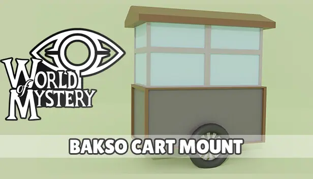World Of Mystery - Bakso Mount