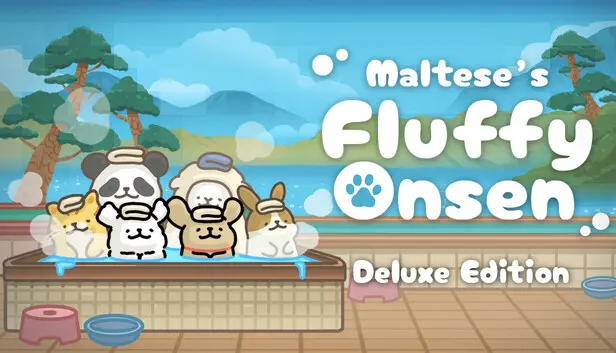 Maltese's Fluffy Onsen Deluxe Edition