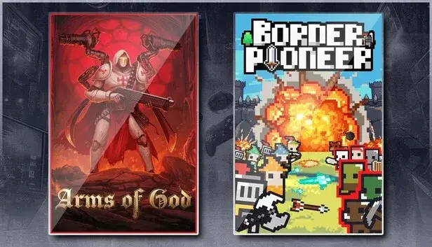 Arms of God & Border Pioneer