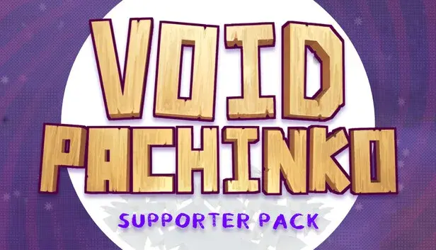 Void Pachinko: Supporter Pack