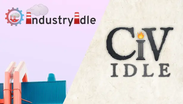Industry Idle + CivIdle Complete Collection