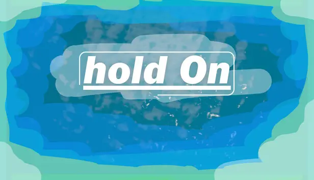 Hold On