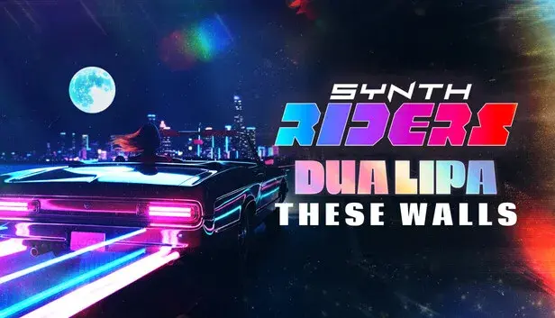Synth Riders: Dua Lipa - "These Walls"