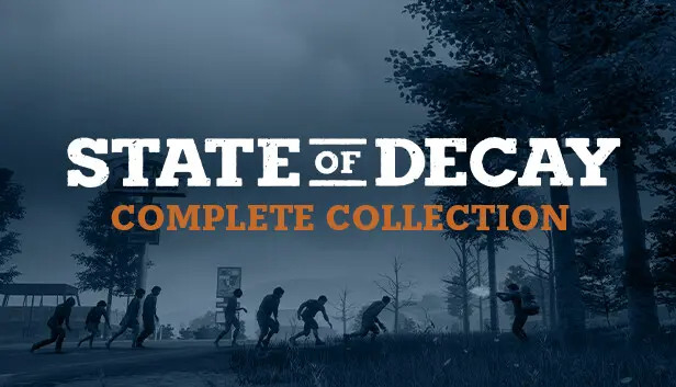 State of Decay Complete Collection