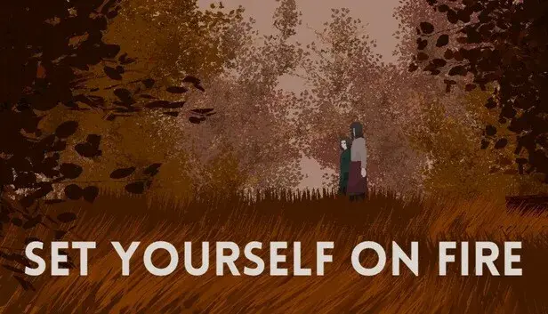 Set Yourself on Fire - Dev Commentary + Extras