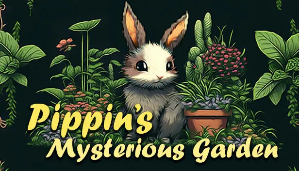 Pippin's Mysterious Garden