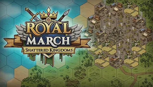 Royal March: Shattered Kingdoms