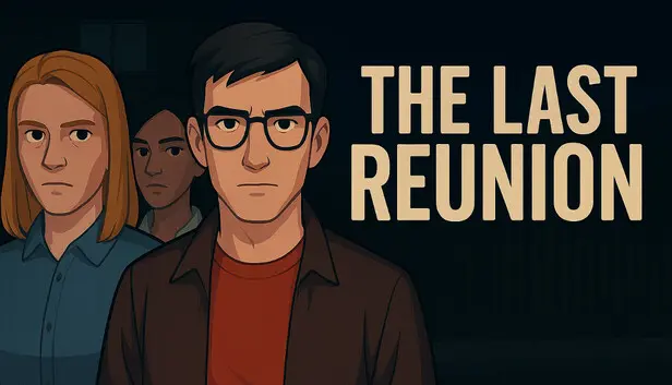 The Last Reunion