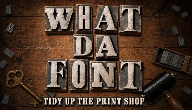 What Da Font: Tidy Up the Print Shop