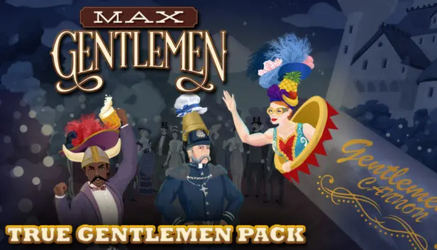 Max Gentlemen - True Gentlemen Pack