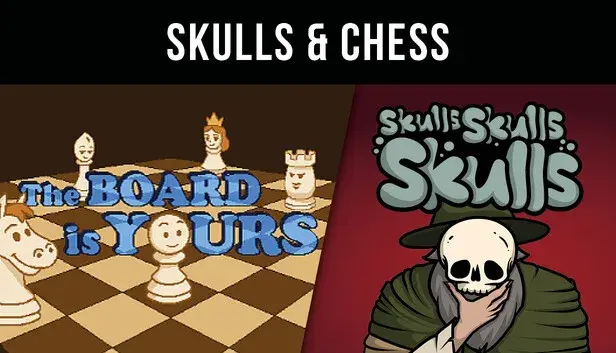 Skulls Skulls Skulls & The Board is Yours - Skulls & Chess