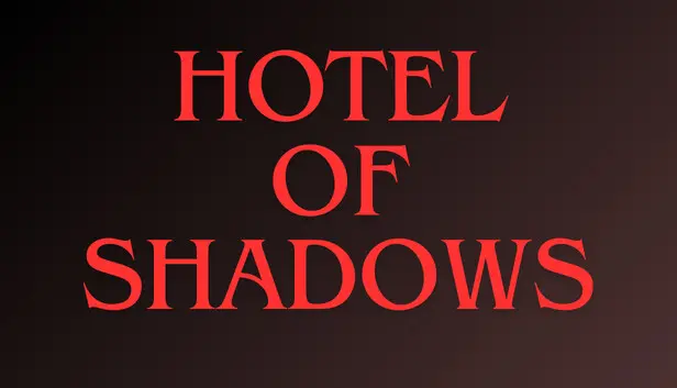 Hotel of Shadows