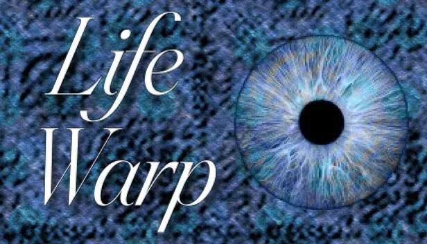 Life Warp