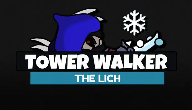 Tower Walker - The Lich