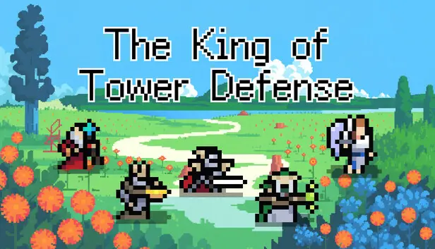 The King of Tower Defense