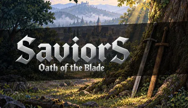 SaviorS : Oath of the Blade