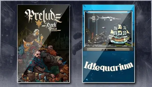Prelude Dark Pain & Idlequarium