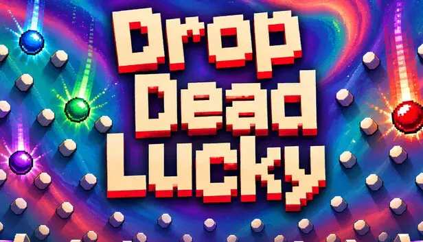 Drop Dead Lucky