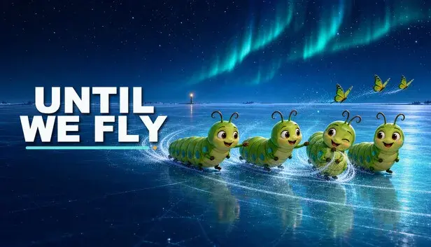 Until We Fly