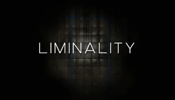 LIMINALITY
