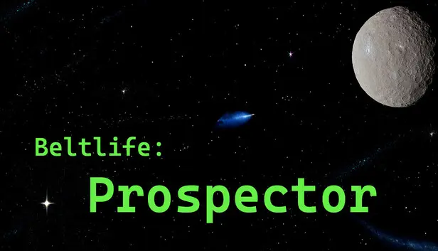Beltlife: Prospector