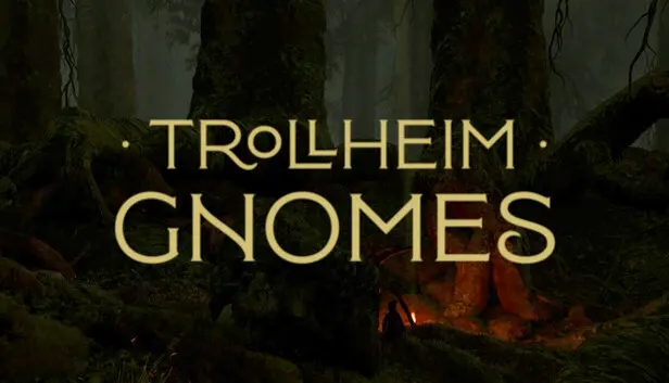 TROLLHEIM: GNOMES
